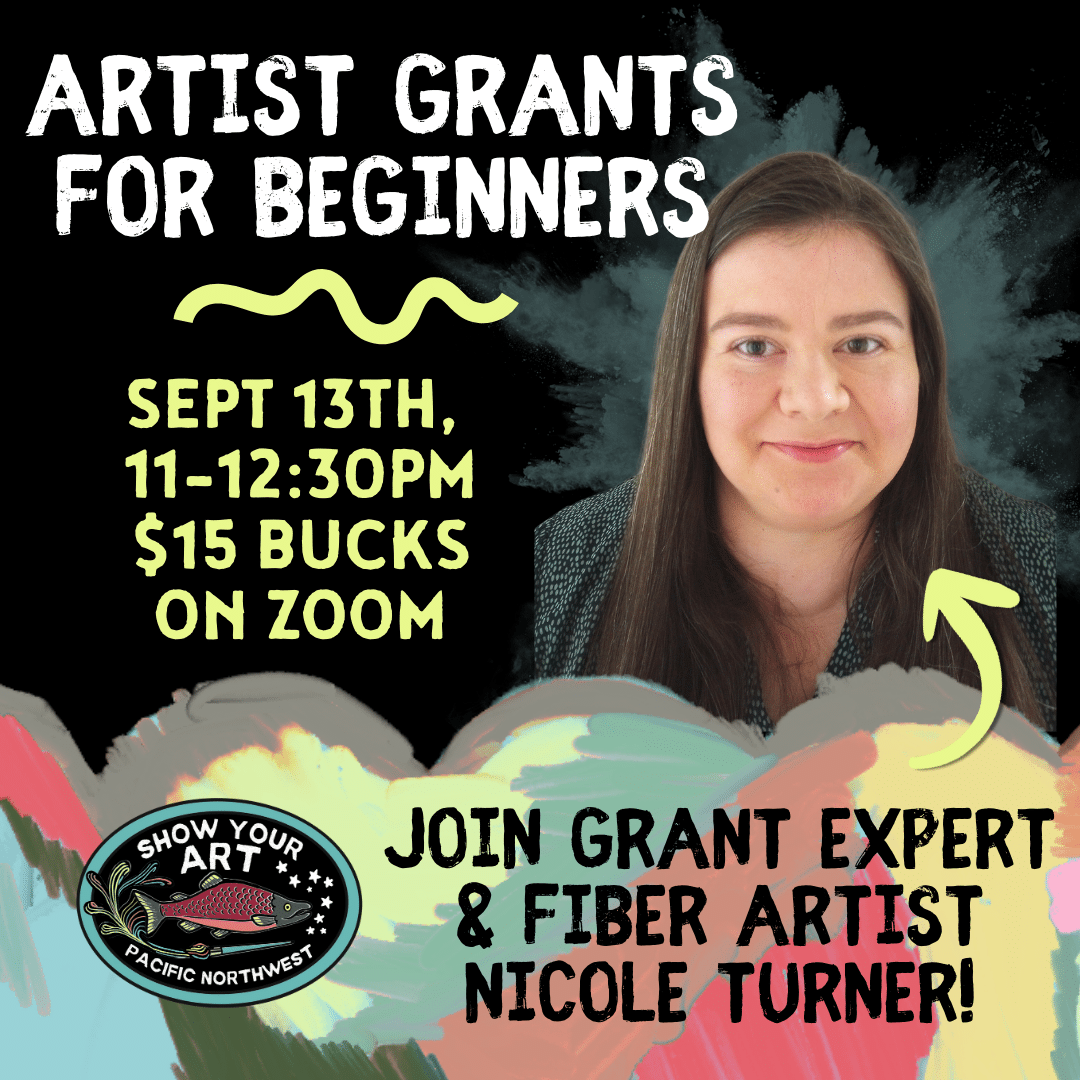 A promotional graphic for an online event titled "Artist Grants for Beginners" featuring grant expert Nicole Turner, scheduled for September 13th, 11-12:30pm, $15 on Zoom.